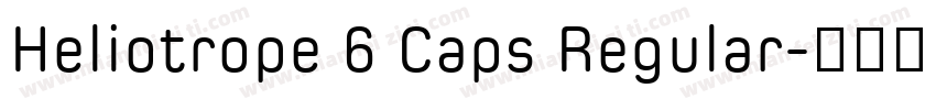 Heliotrope 6 Caps Regular字体转换